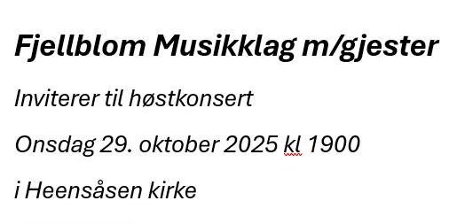 Bilde/illustrasjon for Høstkonsert med Fjellblom musikklag med gjester Høstkonsert med Fjellblom musikklag med gjester